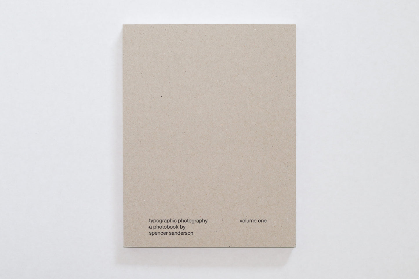 Typographic Photography Vol. 1 by Spencer Sanderson